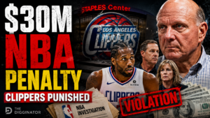 NBA Hits Clippers With Historic $30M Penalty