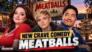 Lauren Ash, Mae Martin & Randall Park Join Crave’s ‘Meatballs’